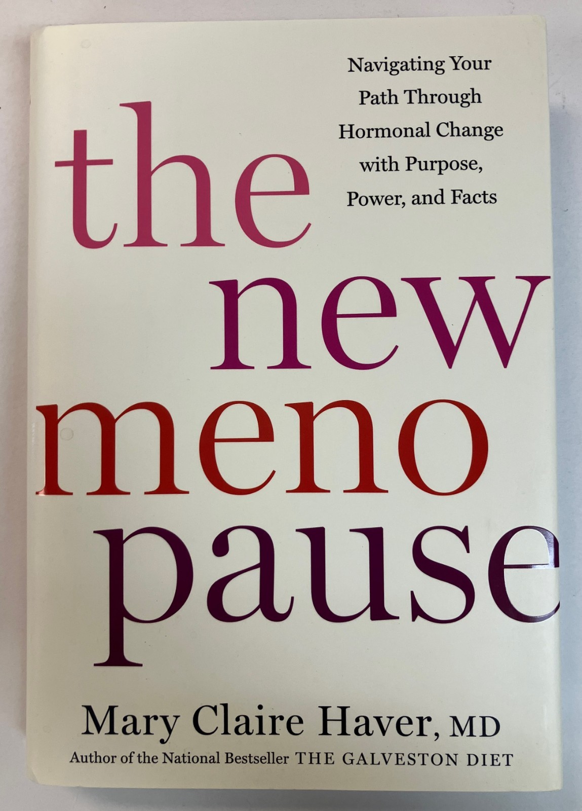 The New Menopause: Navigating Your Path Through Hormonal Change by Haver HC