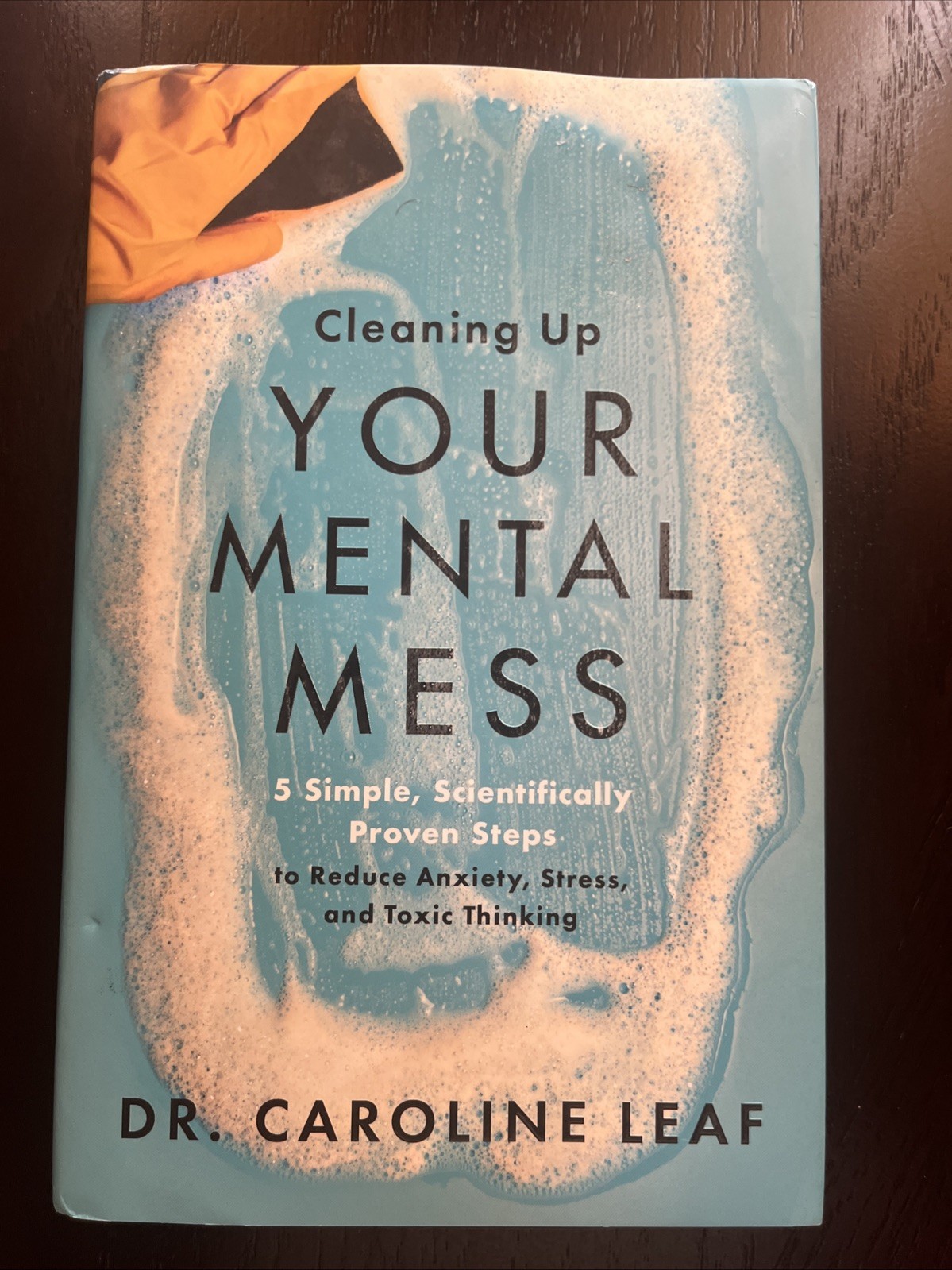 Cleaning up Your Mental Mess by Dr. Caroline Leaf 2021 Hardcover VGC DJ