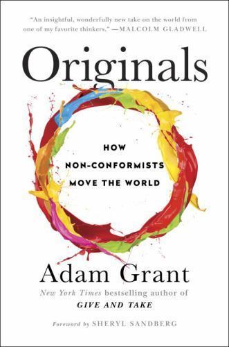 Originals: How Non-Conformists Move the World, Grant, Adam, 9780525429562