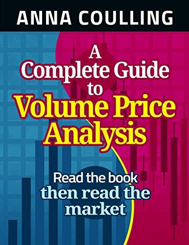 A Complete Guide To Volume Price Analy… by Coulling, Anna Paperback / softback
