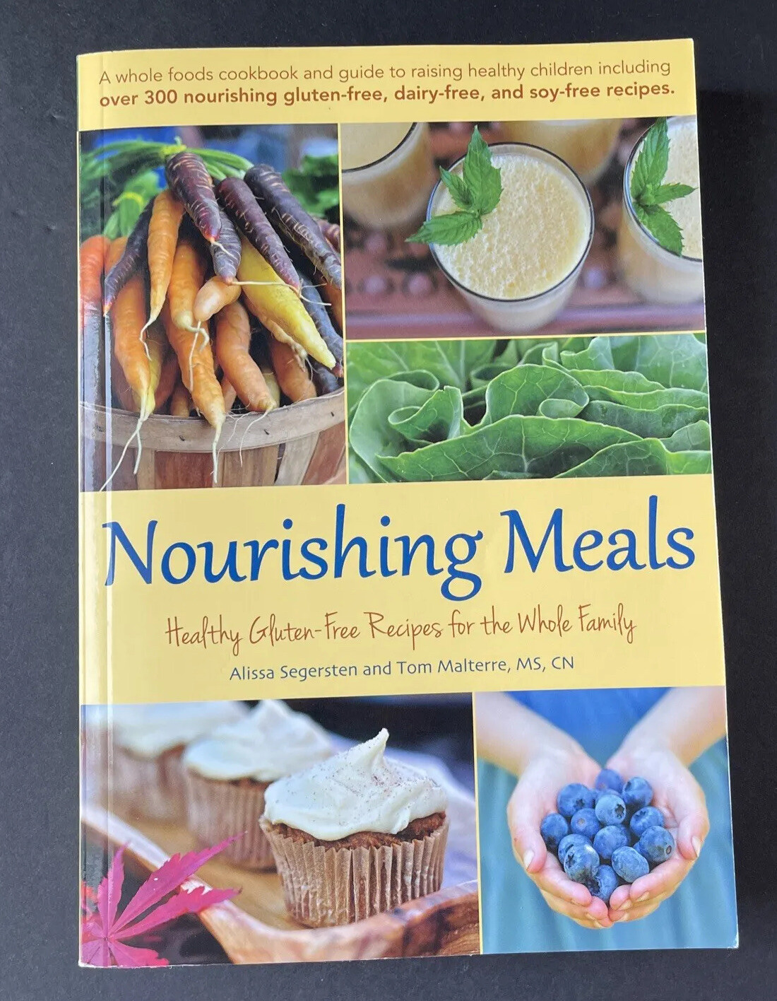 “Nourishing Meals” Healthy Gluten-Free Recipes Whole Family Paperback Cookbook