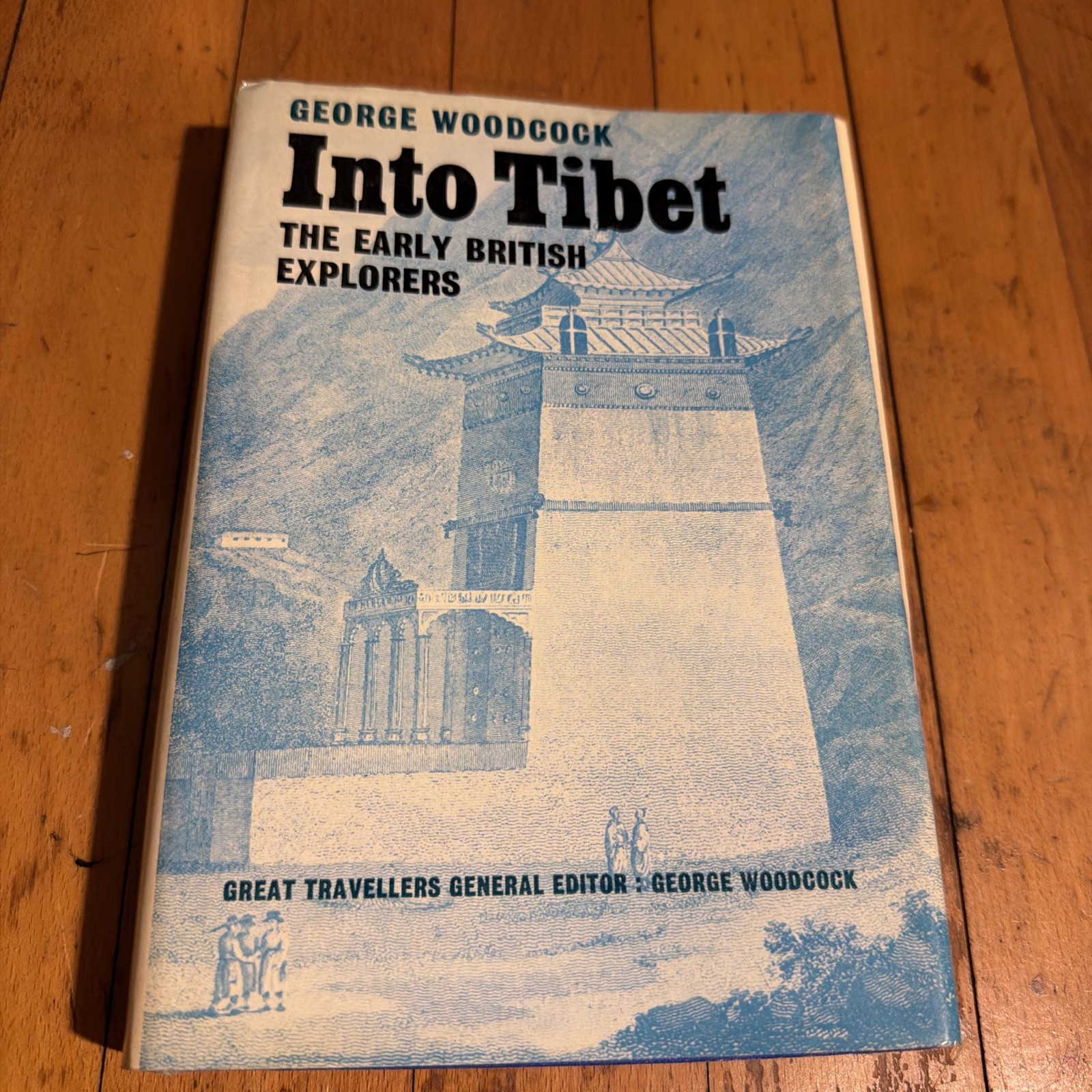 Into Tibet Early British Explorers George Woodcock 1971 Faber First Edition HCDJ