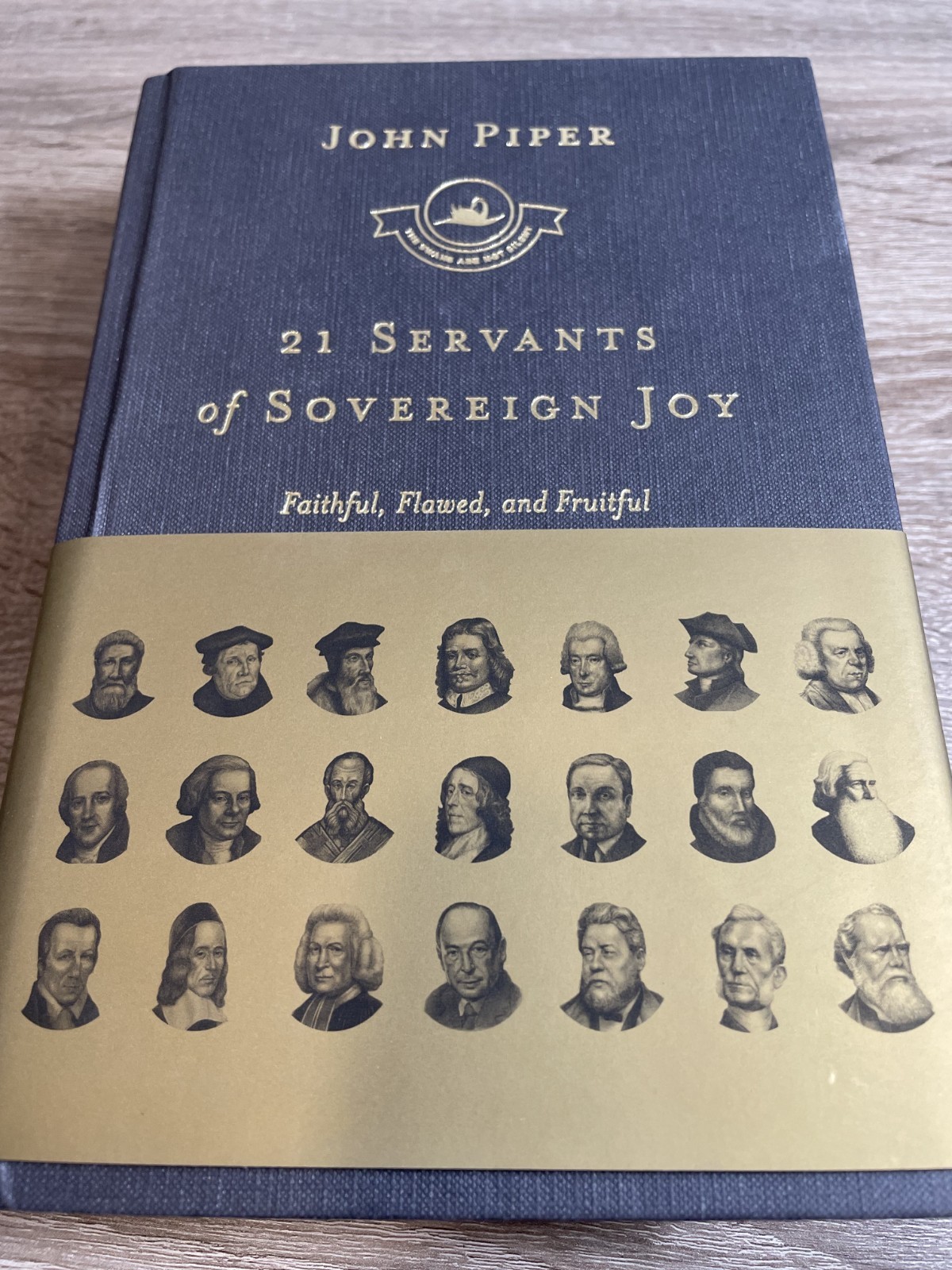 21 Servants of Sovereign Joy: Faithful, Flawed, and Fruitful – Brand New