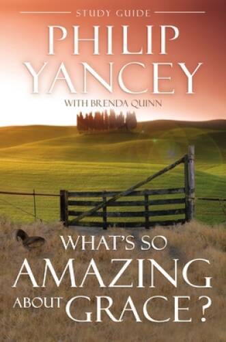 What’s So Amazing About Grace? Study Guide – Paperback – ACCEPTABLE
