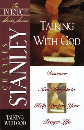 In Touch Study Series,the Talking With God – Paperback – VERY GOOD