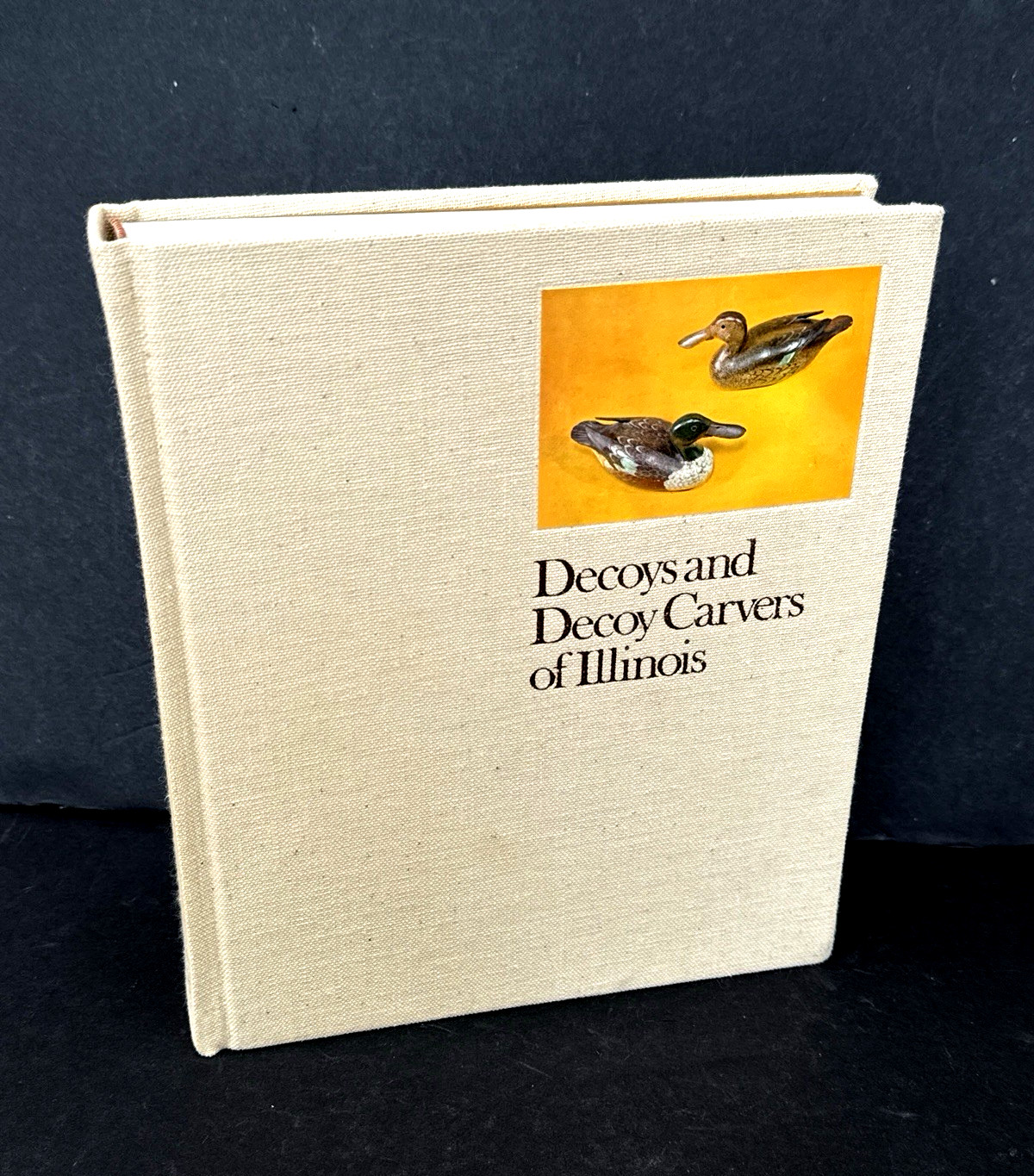 Hard Back Book, Decoys and Decoy Carvers of Illinois, 506 Pages, Very Good Shape