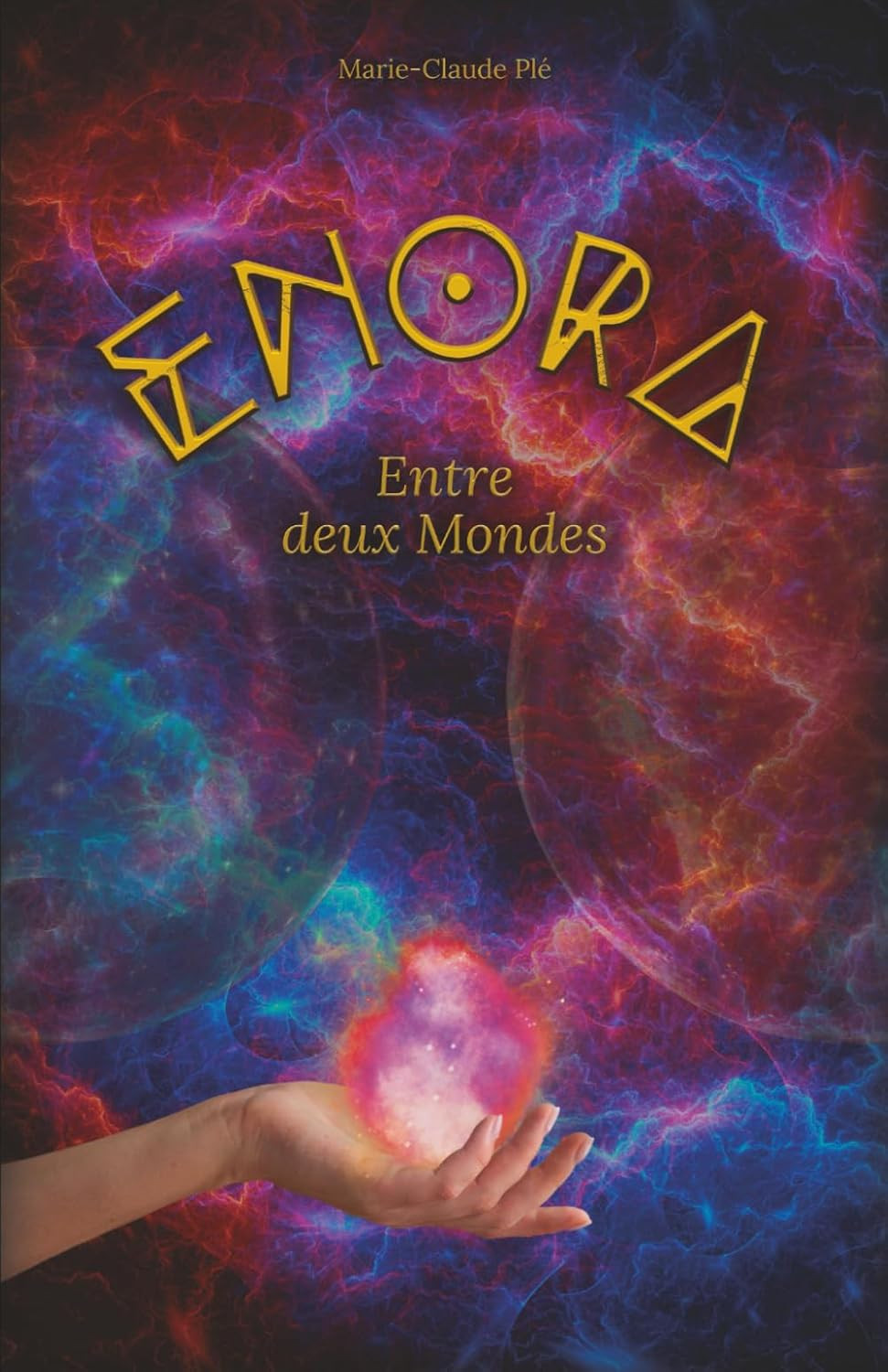 ENORA – Entre Deux Mondes (T. 1): Fantasy : Quand L’Inimaginable Redéfinit La Ré