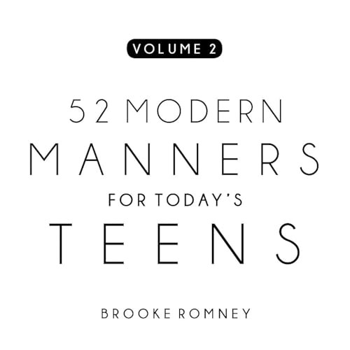52 Modern Manners For Today’s Teens Volume 2