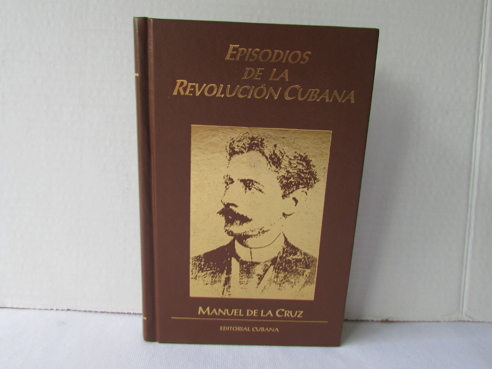 Editorial Cubana – Discursos Y Escritos & Episodios De La Revolucion Cubana HC