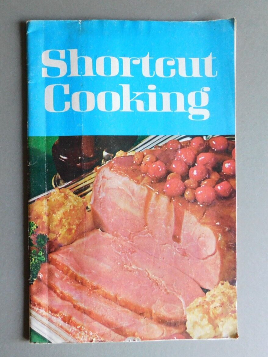 Shortcut Cooking – 1969 cookbook by Meredith Corp – First Printing – Recipes