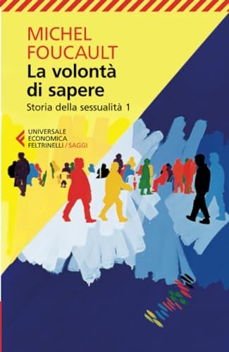 La volontà di sapere: 1 (Italian Edition) by Foucault, Michel