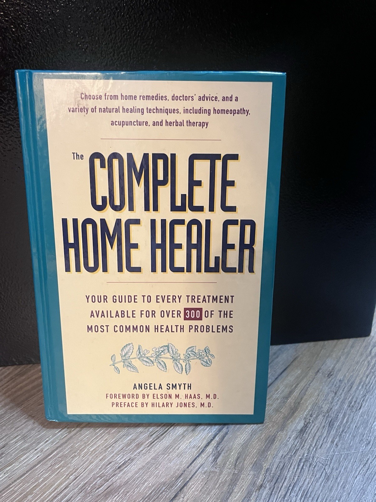 The Complete Home Healer: Your Guide to Every Treatment Available for 300 – GOOD